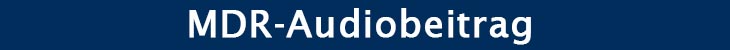 MDR Beitrag Audio MDR Beitrag Audio